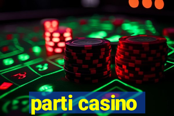 parti casino