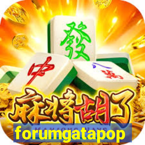 forumgatapop