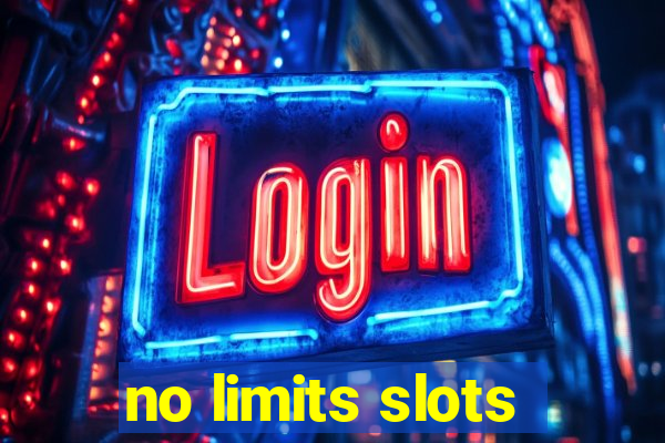 no limits slots