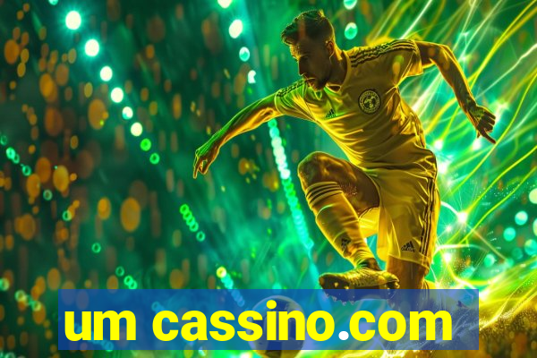 um cassino.com