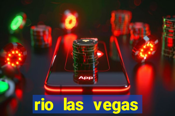 rio las vegas hotel and casino