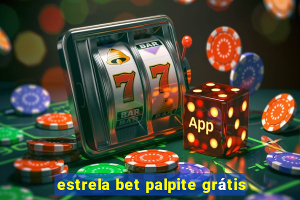 estrela bet palpite grátis