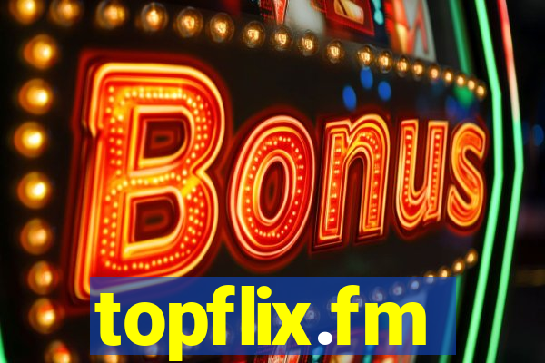 topflix.fm