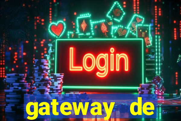 gateway de pagamento para cassino