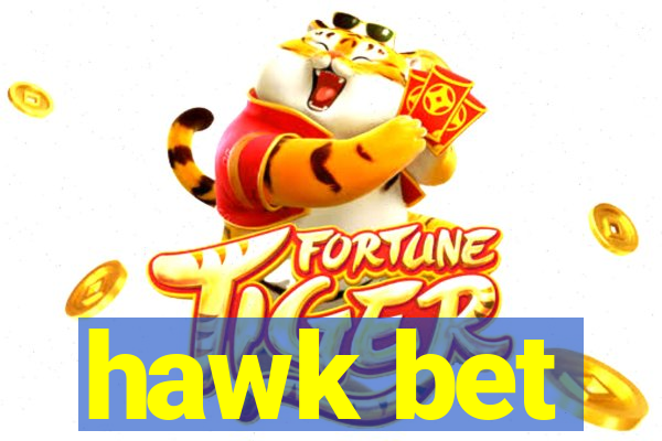 hawk bet