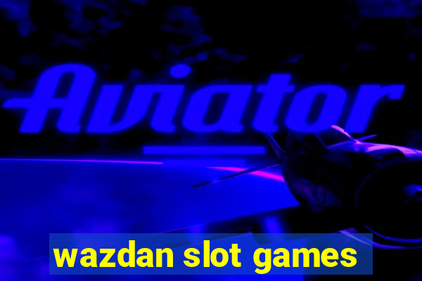 wazdan slot games