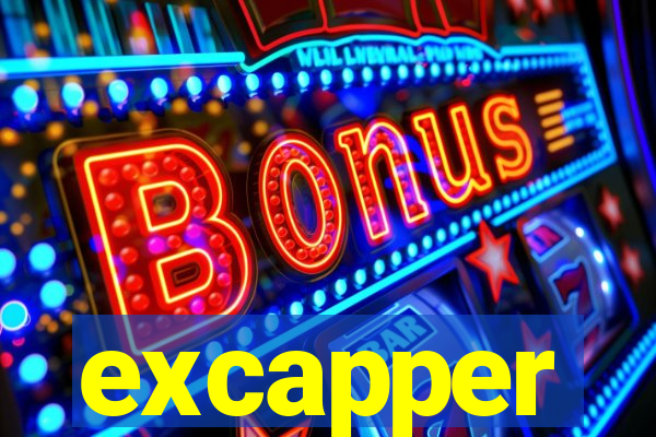 excapper