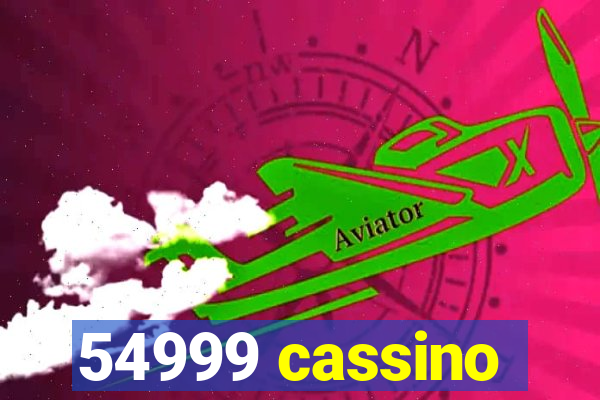 54999 cassino