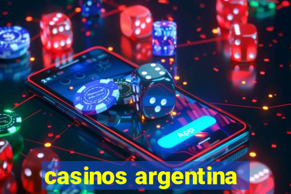 casinos argentina