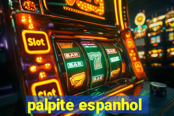 palpite espanhol