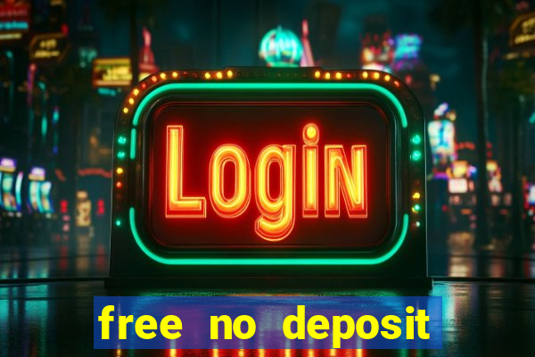 free no deposit casino cash