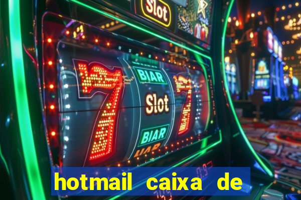 hotmail caixa de entrada entrar