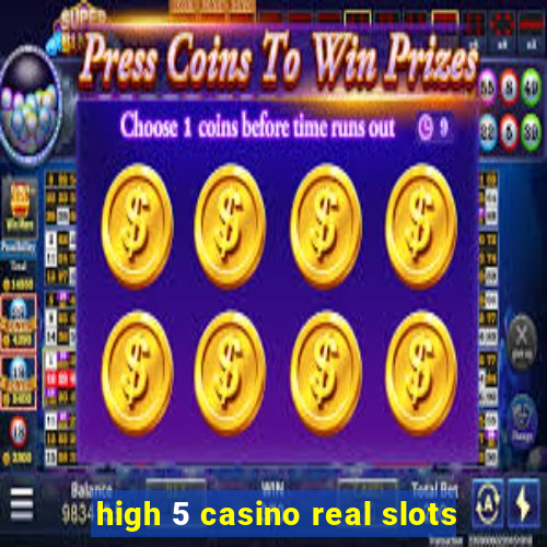 high 5 casino real slots