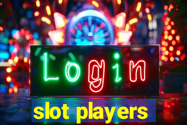 slot players