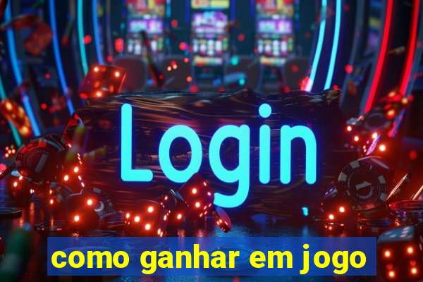 como ganhar em jogo