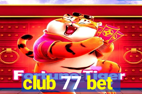 club 77 bet