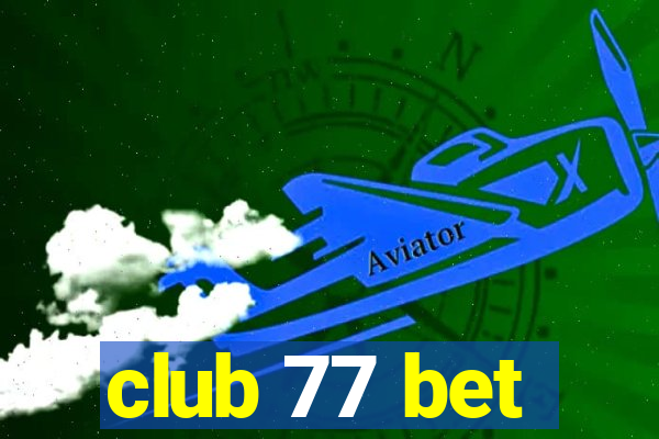 club 77 bet