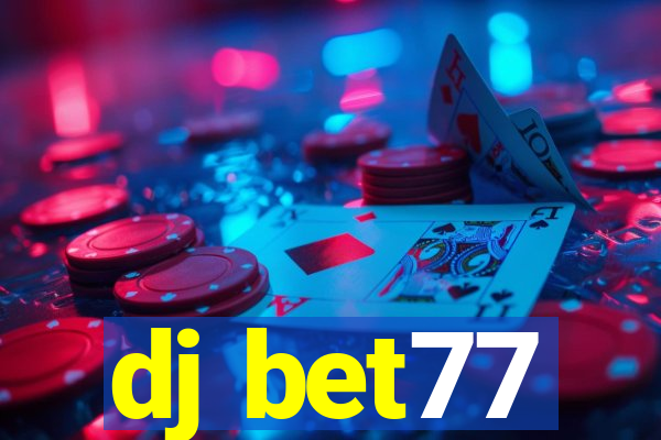 dj bet77