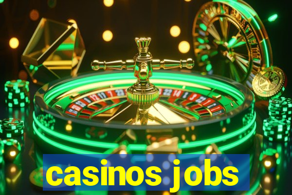 casinos jobs