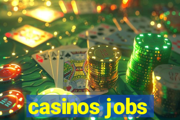 casinos jobs