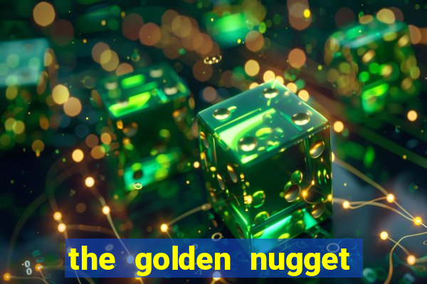 the golden nugget hotel and casino