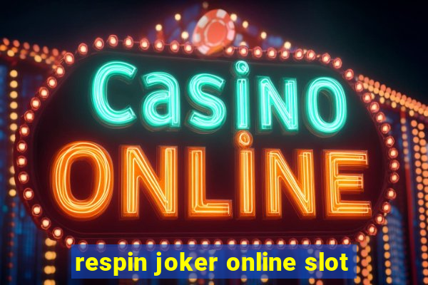 respin joker online slot