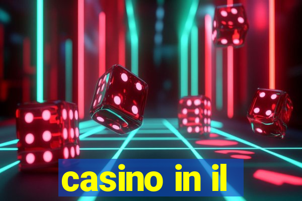 casino in il