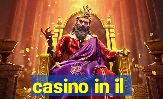 casino in il