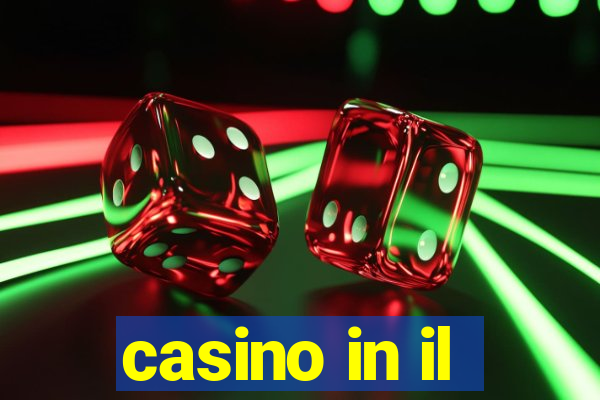 casino in il