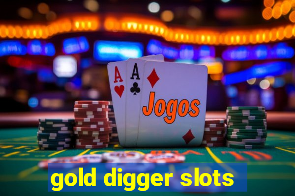 gold digger slots