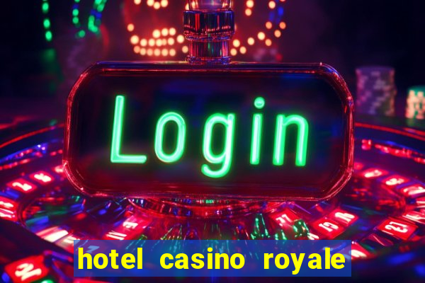 hotel casino royale las vegas