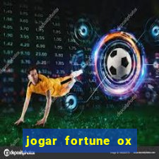 jogar fortune ox modo demo