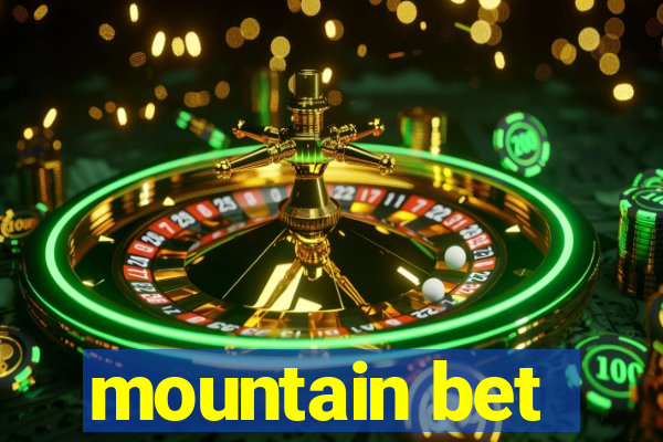 mountain bet