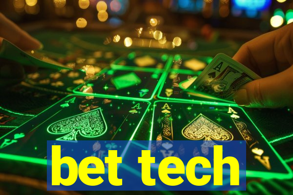 bet tech