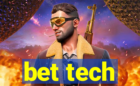 bet tech