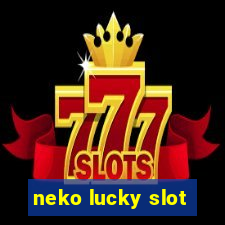 neko lucky slot