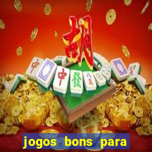 jogos bons para ganhar dinheiro