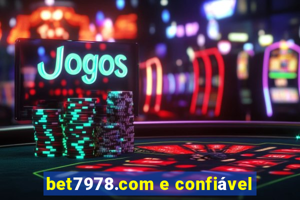 bet7978.com e confiável