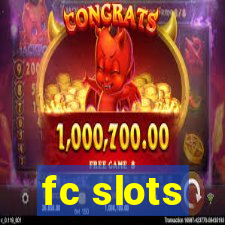 fc slots