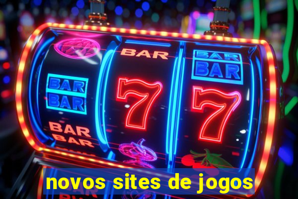 novos sites de jogos