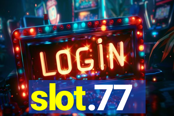 slot.77