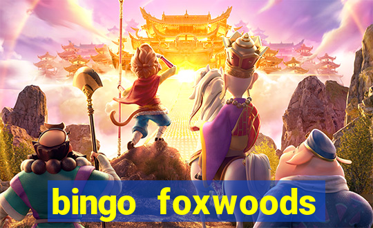 bingo foxwoods january 2018