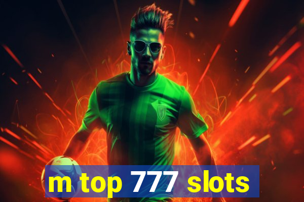 m top 777 slots