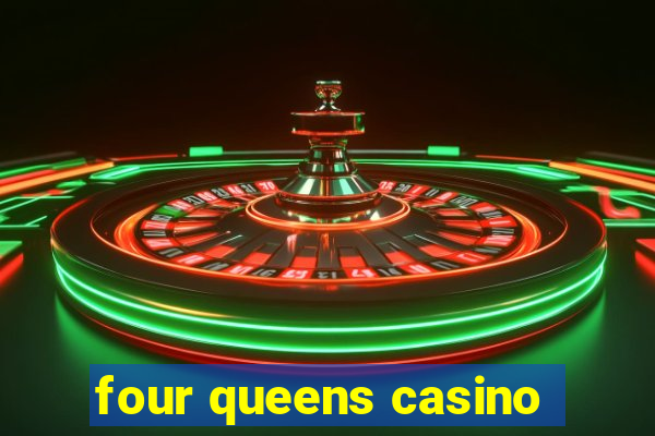 four queens casino