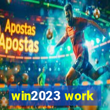 win2023 work