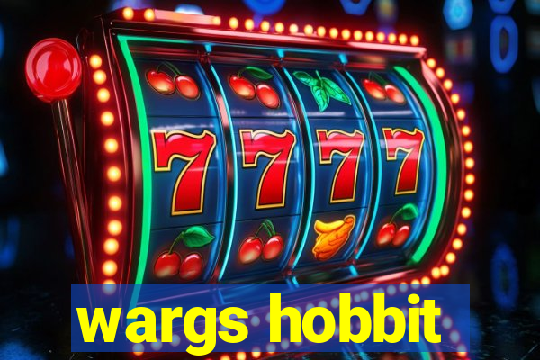 wargs hobbit