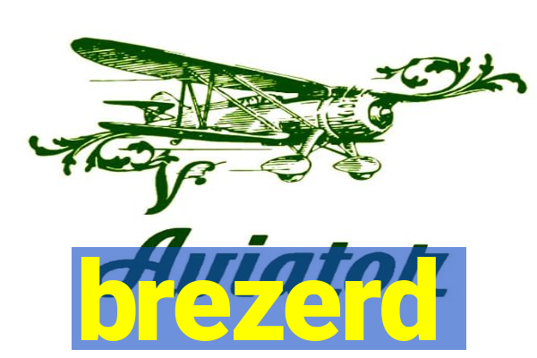 brezerd