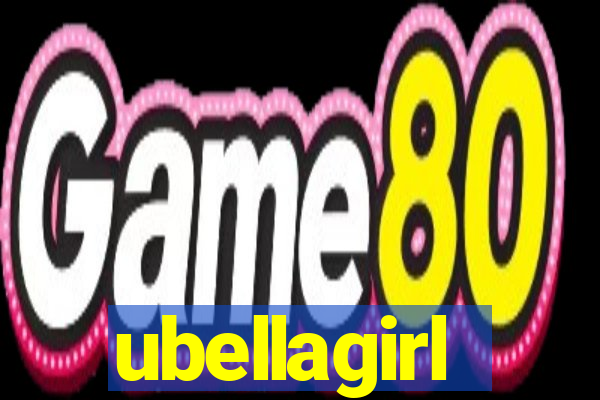 ubellagirl