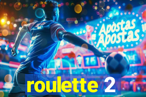 roulette 2