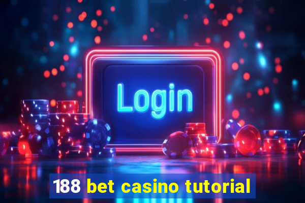 188 bet casino tutorial